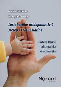 Monografia szczepu Lactobacillus Acidophilus Er2 szczep 317/402 Narine